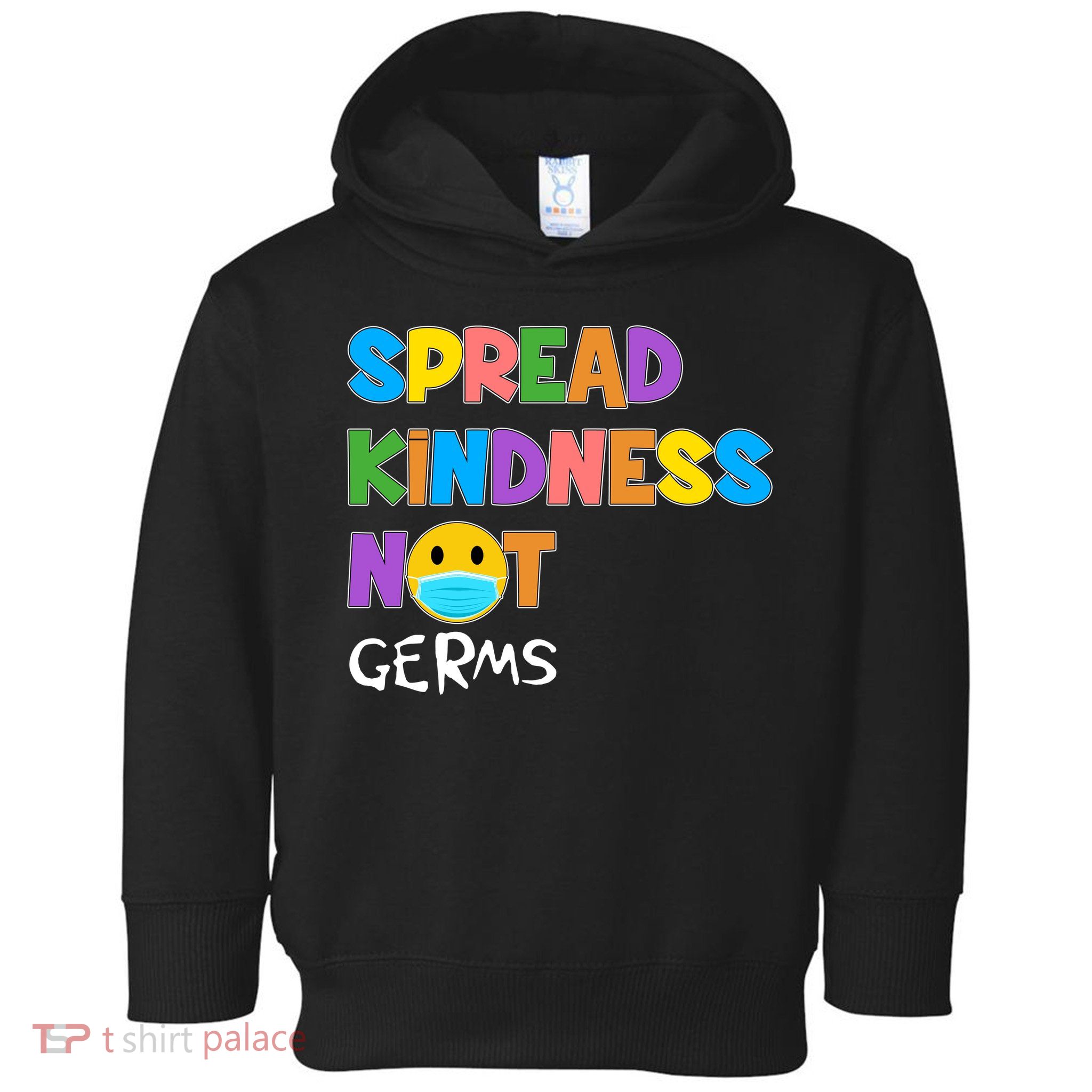 Spread Kindness Not Germs Toddler Hoodie