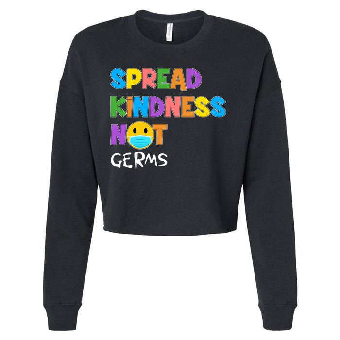 Spread Kindness Not Germs Cropped Pullover Crew