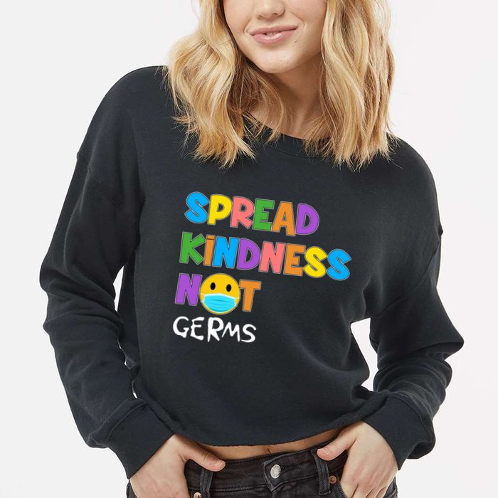 Spread Kindness Not Germs Cropped Pullover Crew