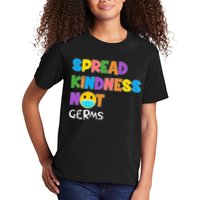 Spread Kindness Not Germs Kids T-Shirt