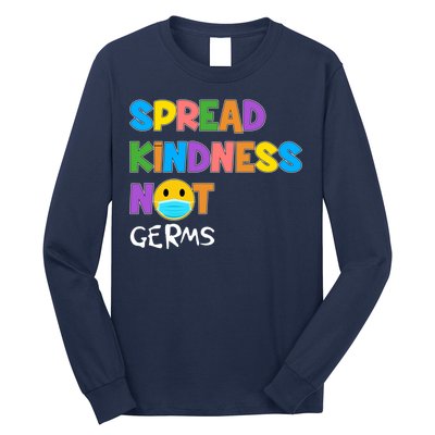 Spread Kindness Not Germs Long Sleeve Shirt