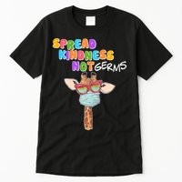 Spread Kindness Not Germs Masked Giraffe Tall T-Shirt
