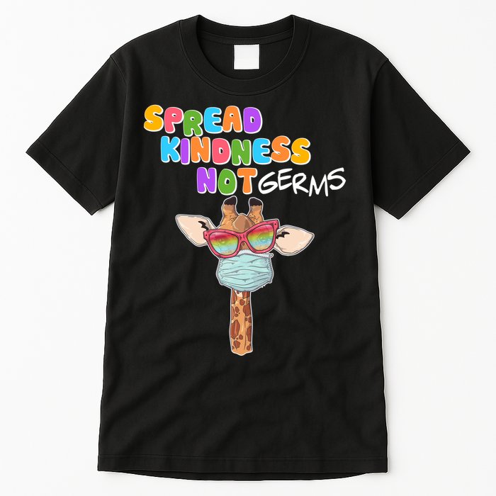 Spread Kindness Not Germs Masked Giraffe Tall T-Shirt