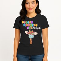 Spread Kindness Not Germs Masked Giraffe Womens T-Shirt