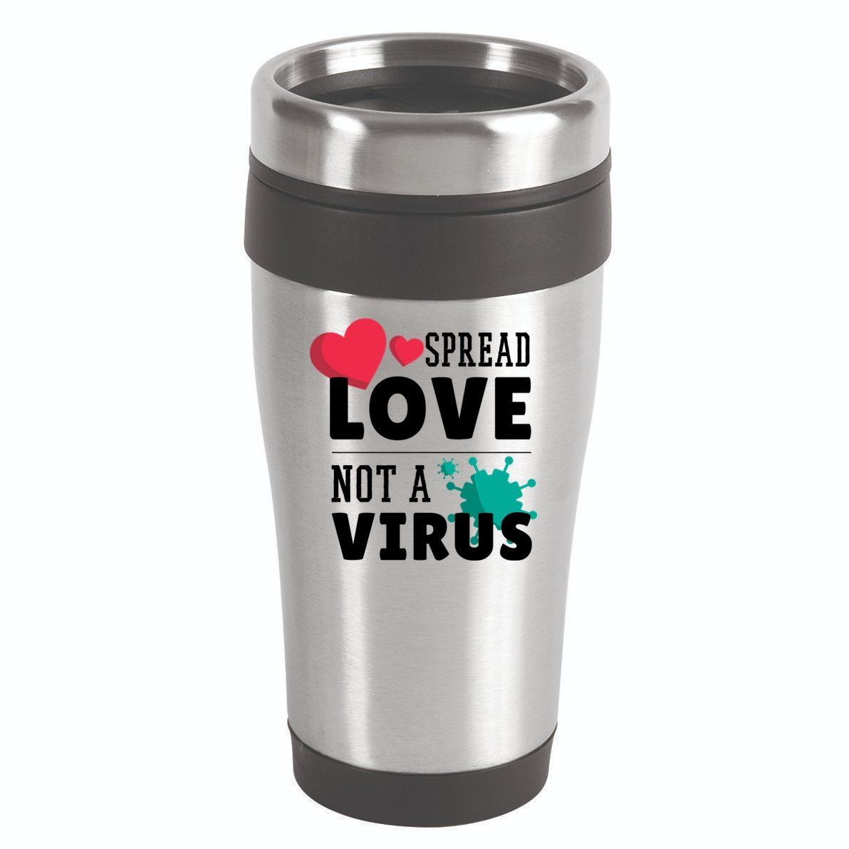 Spread Love Not A Virus 16oz Travel Tumbler