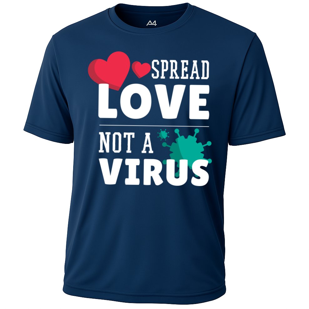 Spread Love Not A Virus Performance Shirt
