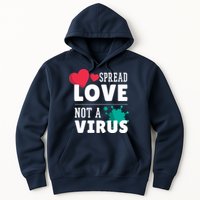 Spread Love Not A Virus Hoodie