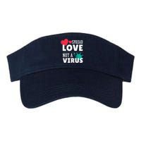 Spread Love Not A Virus Valucap Bio-Washed Visor