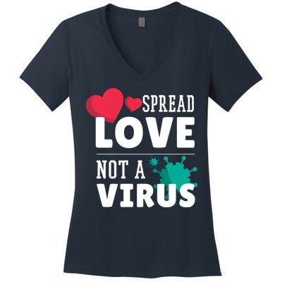 Spread Love Not A Virus Women's V-Neck T-Shirt
