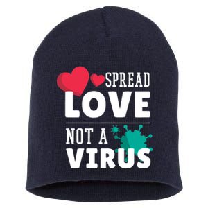 Spread Love Not A Virus Short Acrylic Beanie