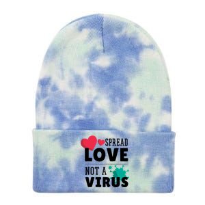 Spread Love Not A Virus Tie Dye 12in Knit Beanie