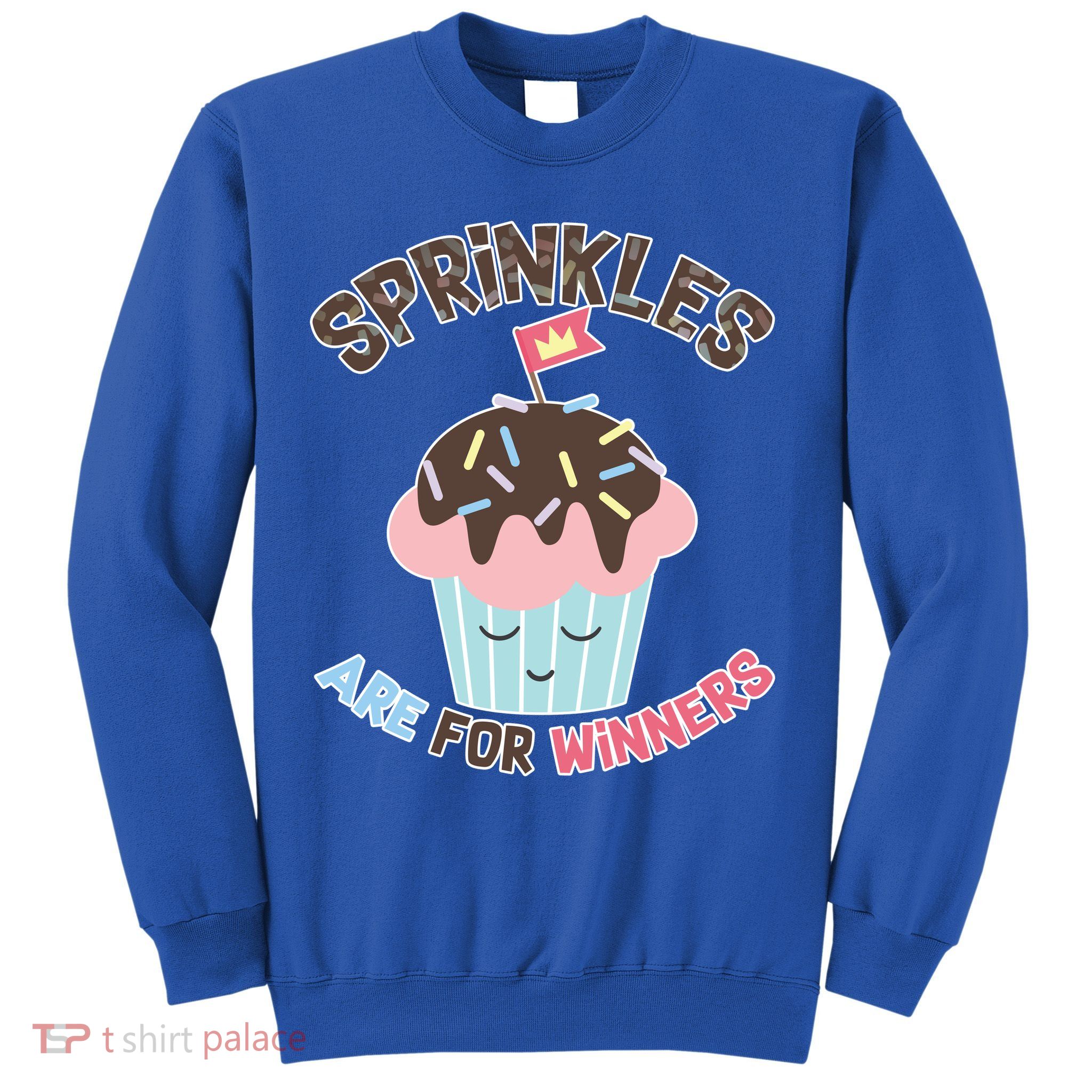 Sprinkles Are For Winners Sweatshirt