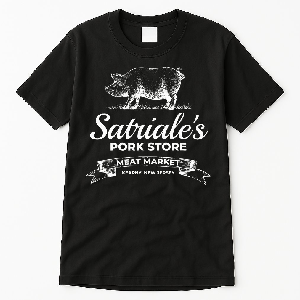 Satriale’S Pork Store Kearny New Jersey Tall T-Shirt