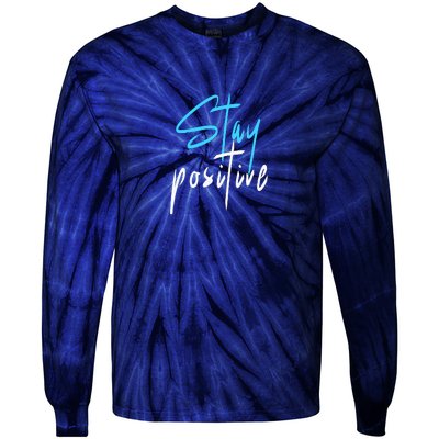 Stay Positive Tie-Dye Long Sleeve Shirt