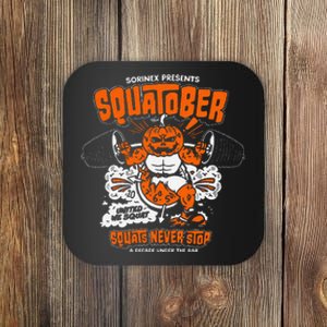 Sorinex Presents Squatober Squats Never Stop Funny Design Gift Coaster