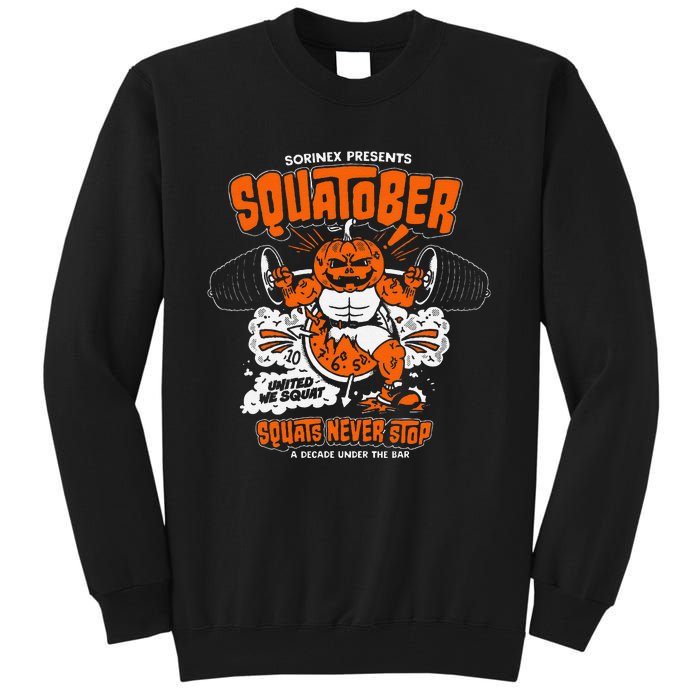 Sorinex Presents Squatober Squats Never Stop Funny Design Gift Tall Sweatshirt