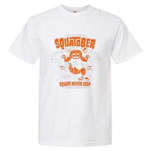 Sorinex Presents Squatober Squats Never Stop Funny Design Gift Garment-Dyed Heavyweight T-Shirt