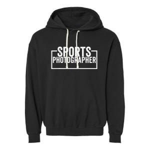 Sports Photographer Garment-Dyed Fleece Hoodie