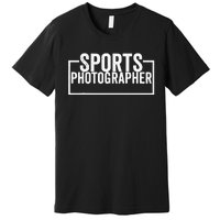 Sports Photographer Premium T-Shirt