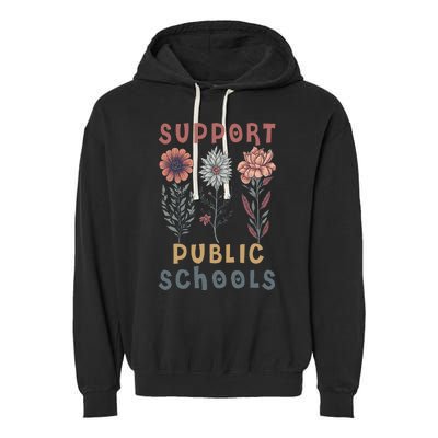 Support Public Schools Public Teacher School Protect Schools Garment-Dyed Fleece Hoodie