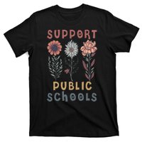 Support Public Schools Public Teacher School Protect Schools T-Shirt