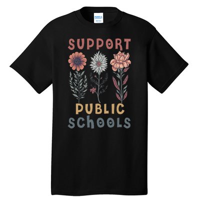 Support Public Schools Public Teacher School Protect Schools Tall T-Shirt