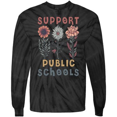 Support Public Schools Public Teacher School Protect Schools Tie-Dye Long Sleeve Shirt