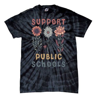 Support Public Schools Public Teacher School Protect Schools Tie-Dye T-Shirt