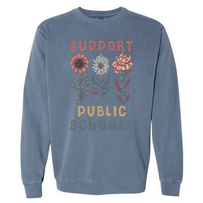 Support Public Schools Public Teacher School Protect Schools Garment-Dyed Sweatshirt