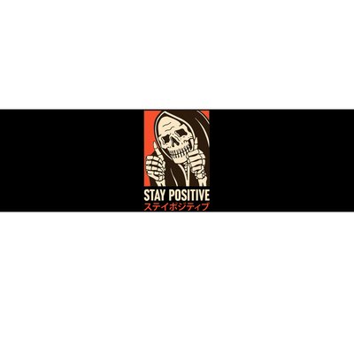 Stay Positive Skeleton Japanese Bumper Sticker