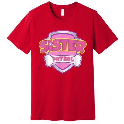 Sister Patrol Shirt | Dog Mom Premium T-Shirt