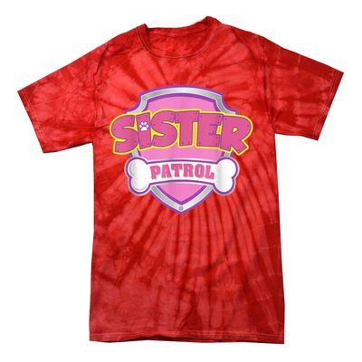 Sister Patrol Shirt | Dog Mom Tie-Dye T-Shirt