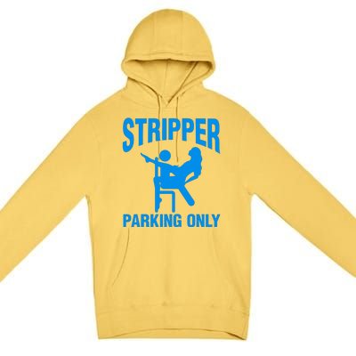 Stripper Parking Strip Club Premium Pullover Hoodie