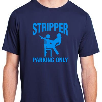 Stripper Parking Strip Club Adult ChromaSoft Performance T-Shirt