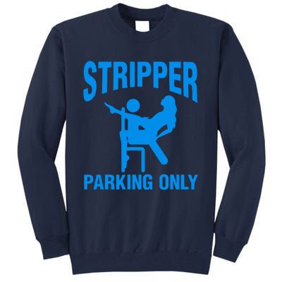 Stripper Parking Strip Club Tall Sweatshirt