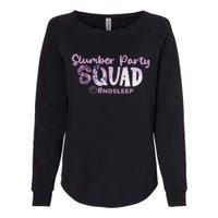 Slumber Party Squad No Sleep Weekend Womens California Wash Sweatshirt