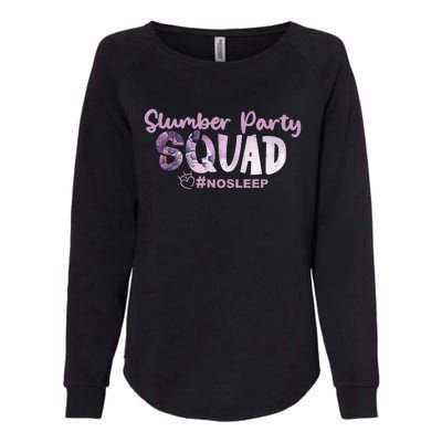 Slumber Party Squad No Sleep Weekend Womens California Wash Sweatshirt