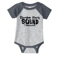 Slumber Party Squad No Sleep, Girl's Weekend Infant Baby Jersey Bodysuit