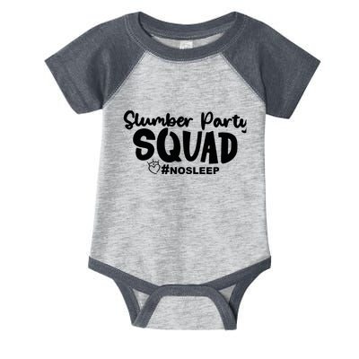 Slumber Party Squad No Sleep, Girl's Weekend Infant Baby Jersey Bodysuit