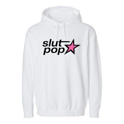 Slut Pop Star Garment-Dyed Fleece Hoodie