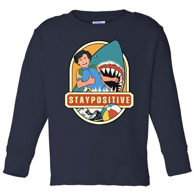 Stay Positive Toddler Long Sleeve Shirt