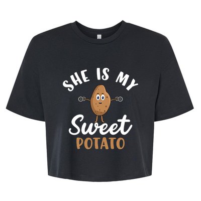 Sweet Potato She Is My Sweet Potato Funny Potato Gift Bella+Canvas Jersey Crop Tee