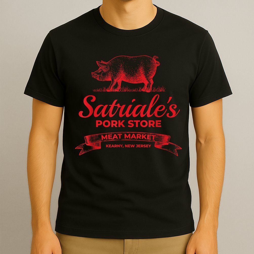 Satriales Pork Store Kearny New Jersey T-Shirt