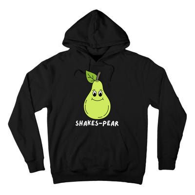 Shakes Pear Shakespeare Funny Tall Hoodie