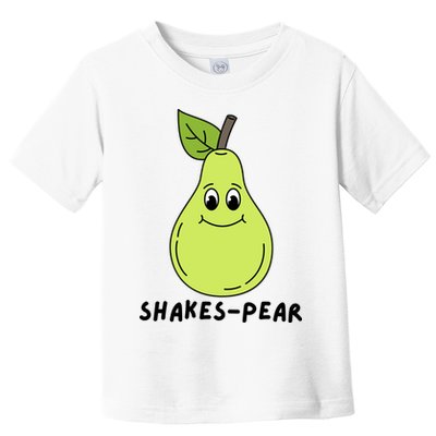 Shakes Pear Shakespeare Funny Toddler T-Shirt