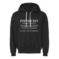 Scientist Physics Student Funny Physicist Definition Garment-Dyed Fleece Hoodie