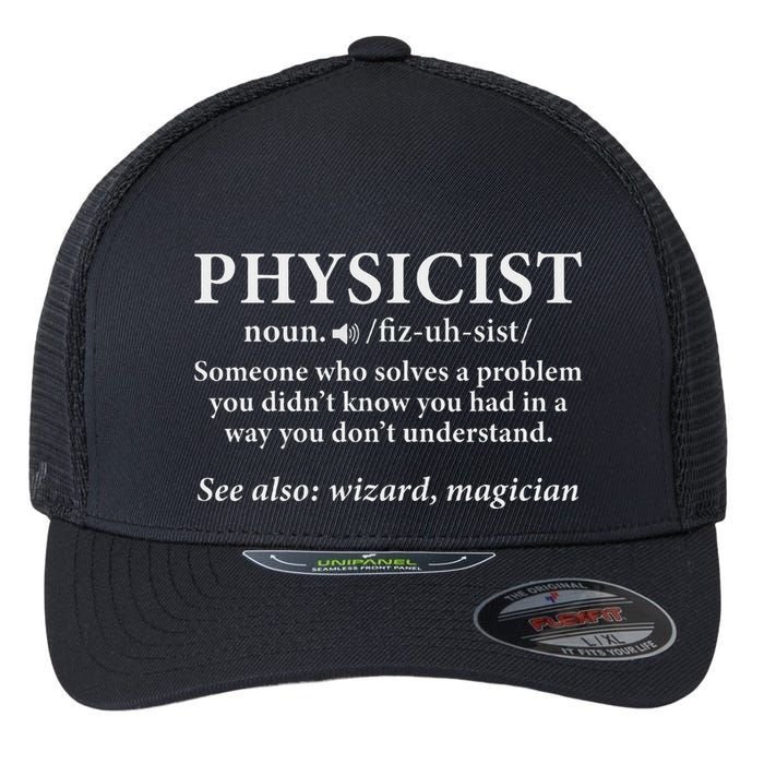 Scientist Physics Student Funny Physicist Definition Flexfit Unipanel Trucker Cap