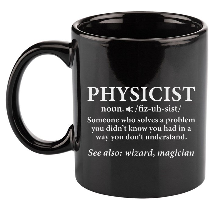 Scientist Physics Student Funny Physicist Definition 11oz C Handle Ceramic Mug