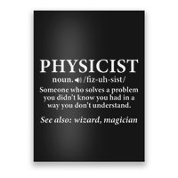 Scientist Physics Student Funny Physicist Definition Poster