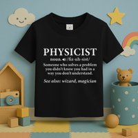 Scientist Physics Student Funny Physicist Definition Toddler T-Shirt